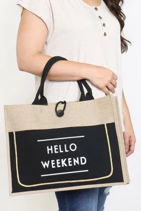 HELLO WEEKEND TOTE BAG